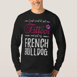 French Bulldog Dog Tattoo Dog Mom T-Shirt