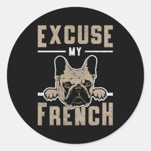 French Bulldog Excuse My French Dog Vintage Funny Classic Round Sticker
