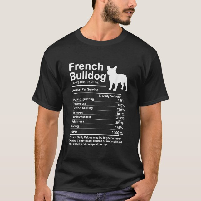 French Bulldog Facts nutrition Gift Frenchie mum D T-Shirt (Front)