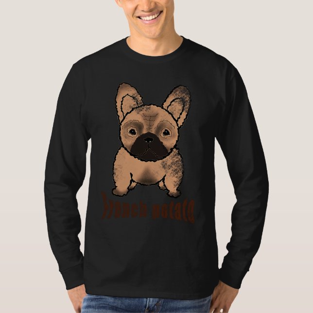 French Bulldog French Potato T-Shirt (Front)