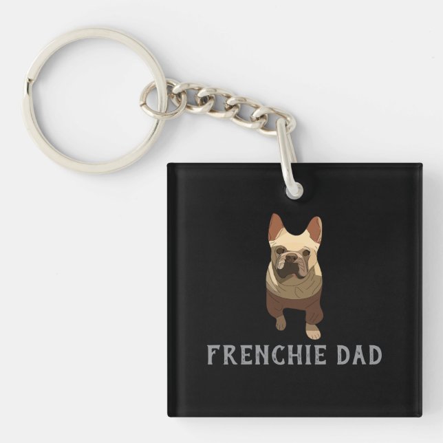 French Bulldog, Frenchie Dad Key Ring (Front)