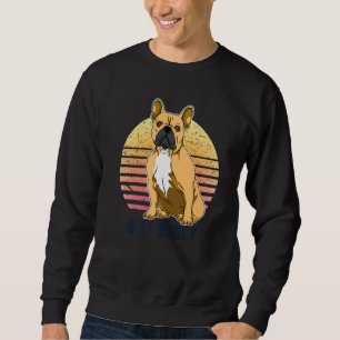 French Bulldog Frenchie Dog Breed 169 Sweatshirt
