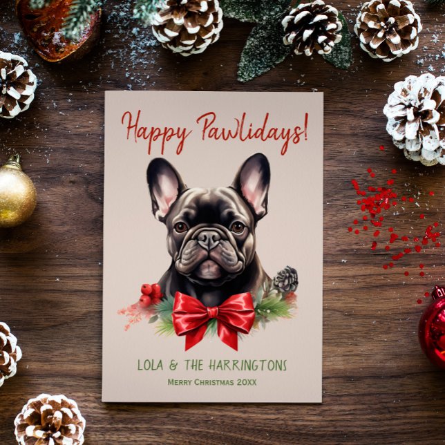 French Bulldog Frenchie Dog Christmas Pawlidays Holiday Card (Creator Uploaded)