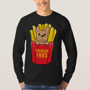 French Bulldog Frenchie Fries Cute French Bulldog T-Shirt