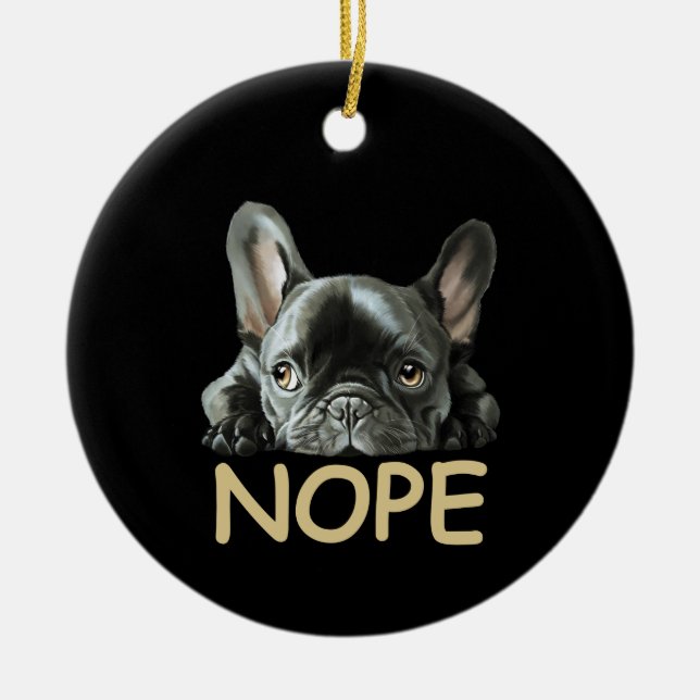 French Bulldog | Frenchie Nope Gifts Ceramic Tree Decoration (Front)