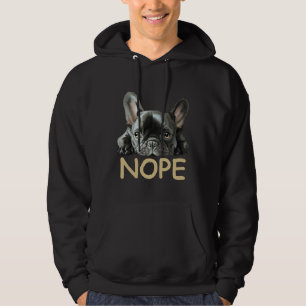 French Bulldog Frenchie Nope Gifts Hoodie