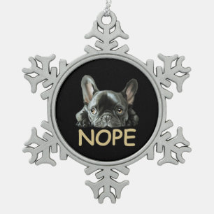 French Bulldog Frenchie Nope Gifts Snowflake Pewter Christmas Ornament