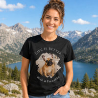 French Bulldog Frenchie Photo Life Is Better women