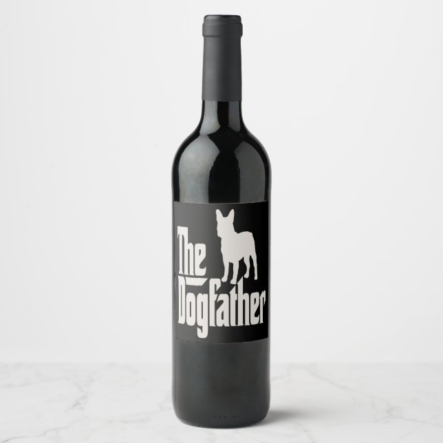 French Bulldog | Frenchie The Dog Father Gift Wine Label (Front)