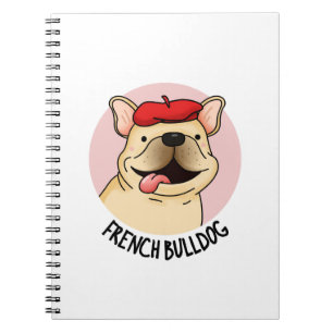 French Bulldog Funny Dog Pun Notebook
