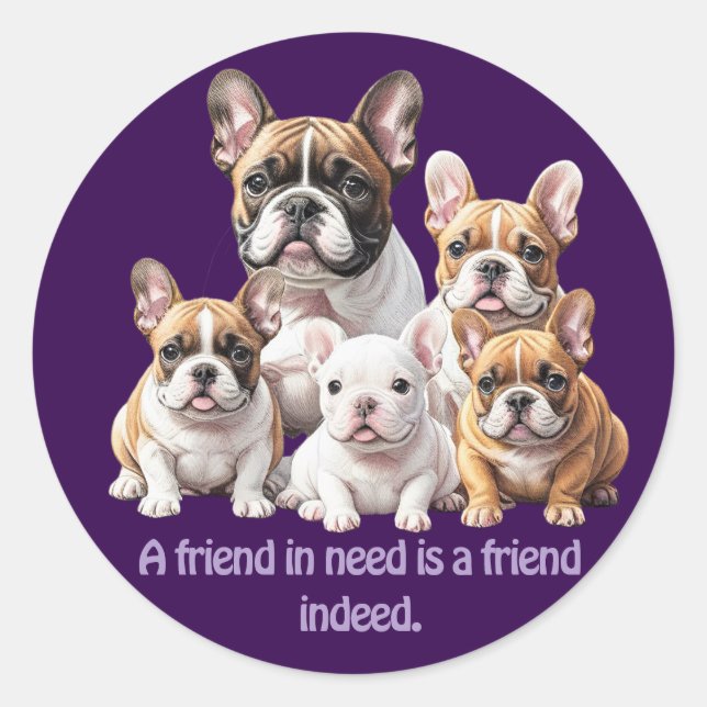 French Bulldog funny friends Bulldogs Classic Round Sticker (Front)