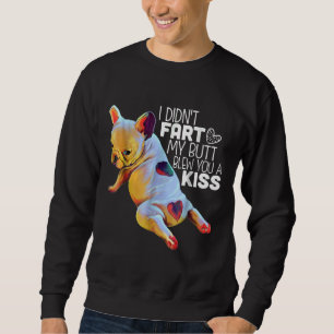 French Bulldog Funny Sweatshirt