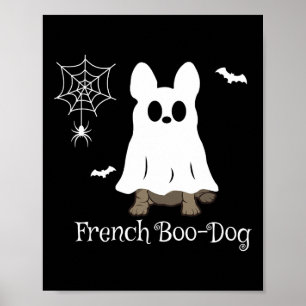 French Bulldog Halloween French Boo-dog Dog Gift F Poster