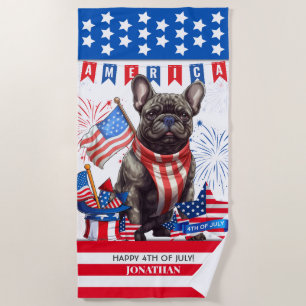 French Bulldog Happy 4Th Of July America Patriotic Beach Towel