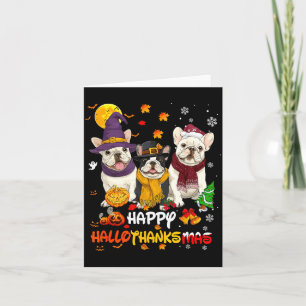 French Bulldog Happy Hallothanksmas Dog Lover Chri Card