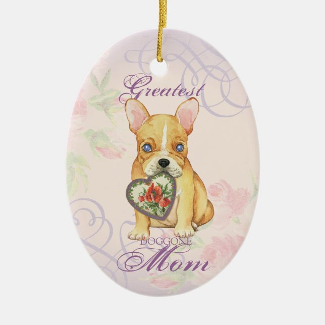 French Bulldog Heart Mum Ceramic Ornament (Front)