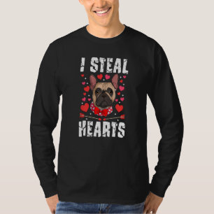 French Bulldog I Steal Hearts French Bulldog Valen T-Shirt