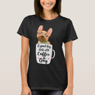 French Bulldog in a coffee cup dog mum T-Shirt