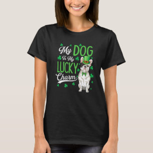 French Bulldog Is My Lucky Charm St Patricks Day D T-Shirt