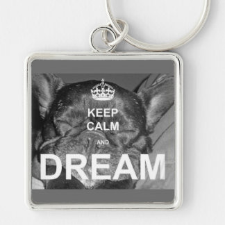 French Bulldog Keep Calm Dream Key Ring
