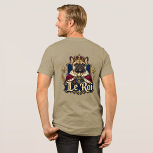 French Bulldog King Royal Dog Design Tri-Blend Shirt