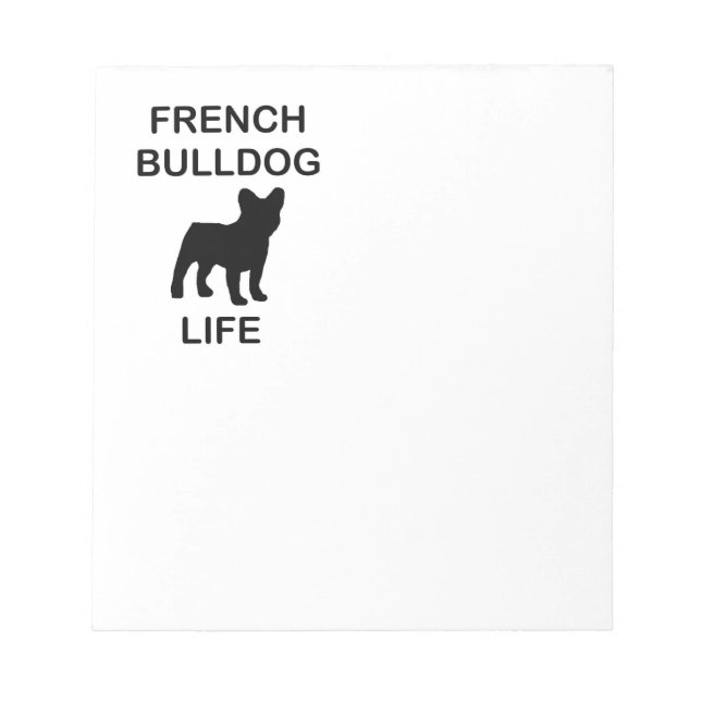 french bulldog life notepad (Front)