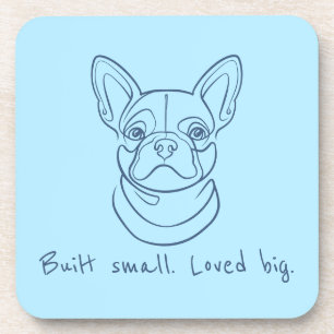 French Bulldog Line Art. Built Small. Loved Big. Coaster