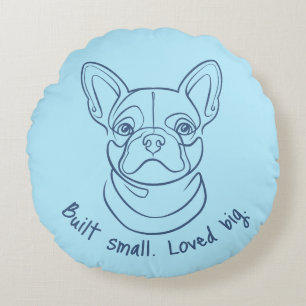French Bulldog Line Art. Built Small. Loved Big. Round Cushion
