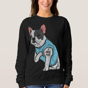 French Bulldog Love Mum Tattoo Frenchie Dog Owner  Sweatshirt