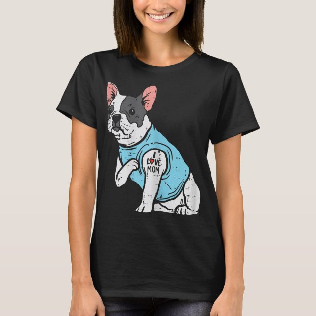French Bulldog Love Mum Tattoo Frenchie Dog Owner  T-Shirt (Front)