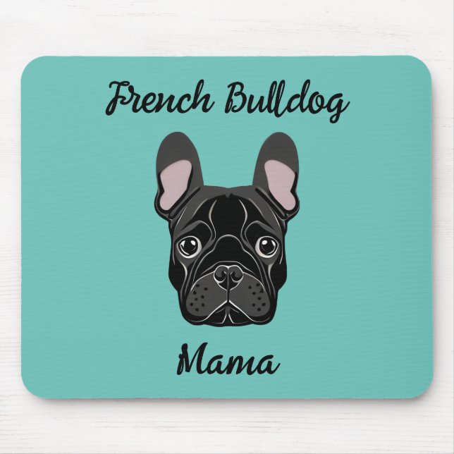 French Bulldog Mama Mouse Pad (Front)