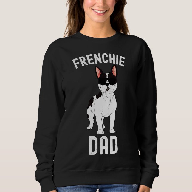 French Bulldog Men Best Frenchie Dad Ever Sweatshirt (Front)
