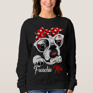 French Bulldog Mom For Frenchie Mom Sweatshirt