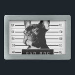 French Bulldog Mugshot Shirt Belt Buckle<br><div class="desc">Is your frenchie forever getting into mischief and causing trouble,  but you love him/her oh so much!</div>