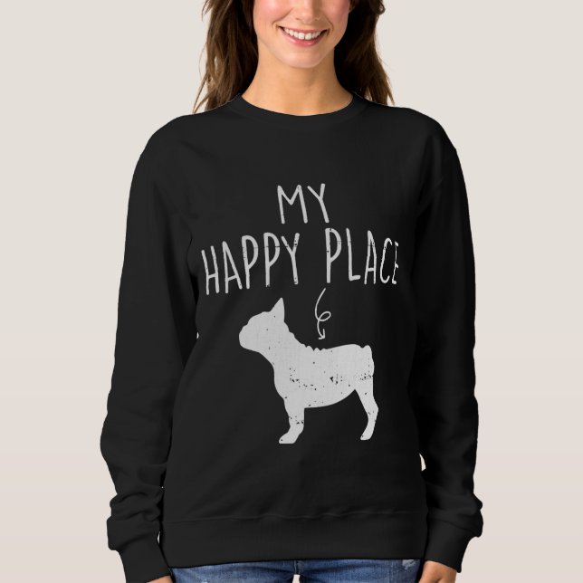 French Bulldog Mum 102 Sweatshirt (Front)