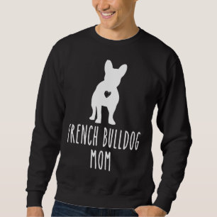 French Bulldog Mum Dog Lover Sweatshirt