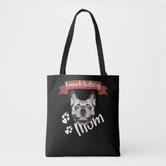French Bulldog Mum, Dog Mum Tote Bag