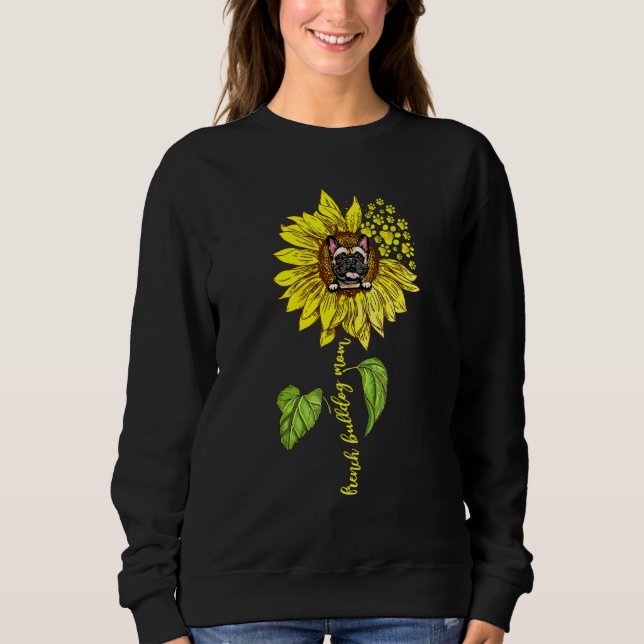French Bulldog Mum Loves Sunflower Mothers Day Sweatshirt (Front)