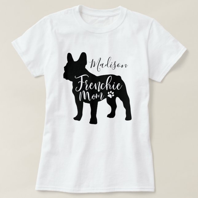 French Bulldog Mum T-Shirt For Girls And  Women (Design Front)