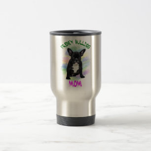 French Bulldog Mum Water Colour Oil Painting Art Travel Mug