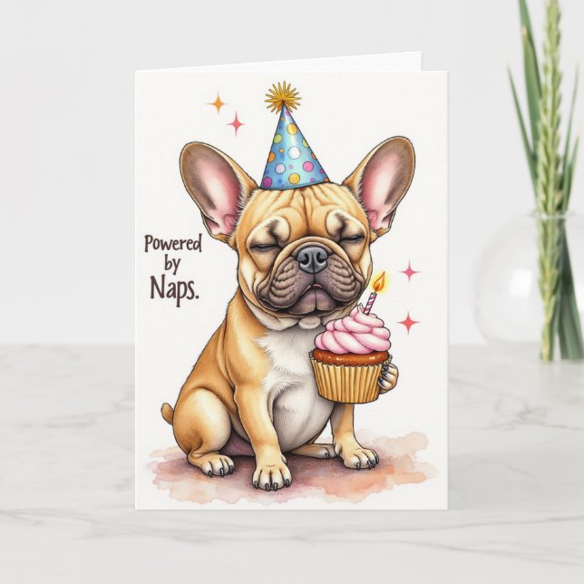 French Bulldog "Powered by Naps" Birthday Card (Front)