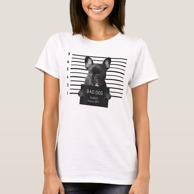 French Bulldog Prison T Shirt Bad Dog Jail Prisone (Front)