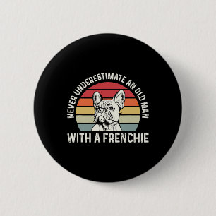 French Bulldog Quote For A French Bulldog Owner  6 Cm Round Badge