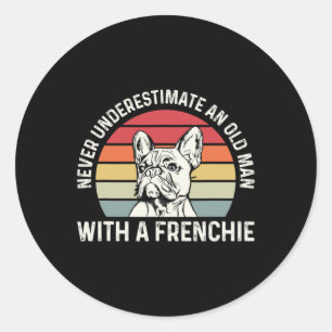 French Bulldog Quote For A French Bulldog Owner Classic Round Sticker