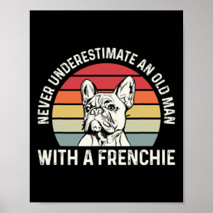 French Bulldog Quote For A French Bulldog Owner Poster