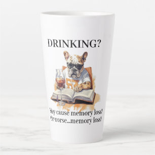 French Bulldog Read Drinking May Cause Memory Loss Latte Mug