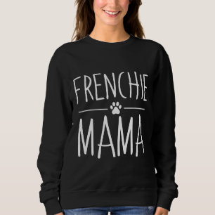 French Bulldog Rescue Mom Sweatshirt