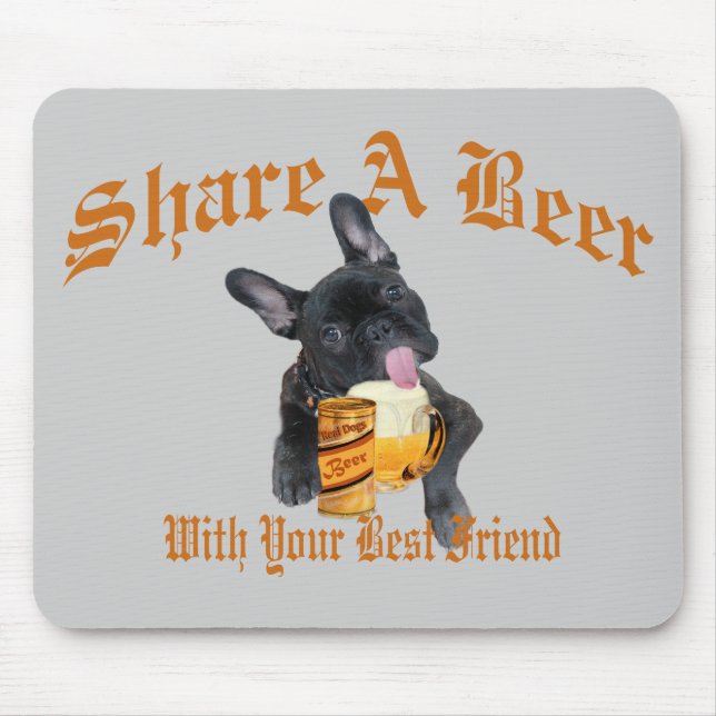 French Bulldog Shares A Beer Mouse Pad (Front)