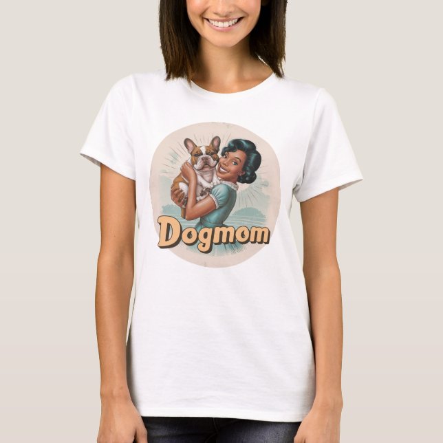French Bulldog T-shirt Dogmom doglover retro (Front)