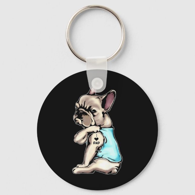 French Bulldog Tattoos I Love Dad Sitting Gift Fat Key Ring (Front)